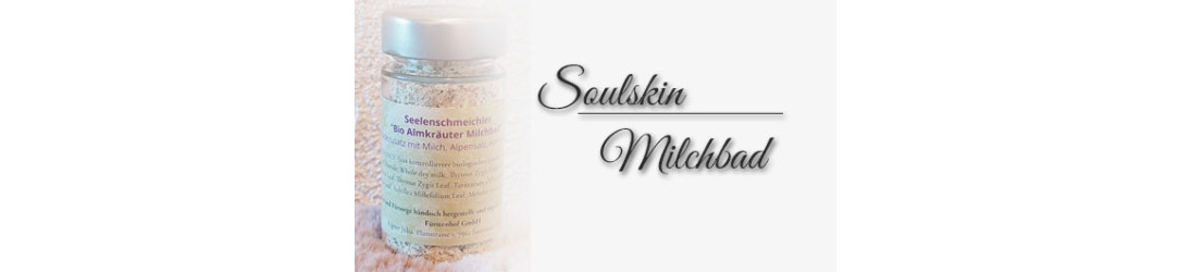 Soulskin - Milchbad